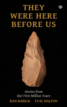 Image for They were here before us  : stories from our first million years