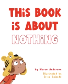 This Book is About Nothing - Anderson, Marco