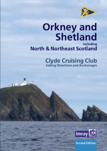 CCC Sailing Directions Orkney and Shetland Islands: Including North and Northeast Scotland