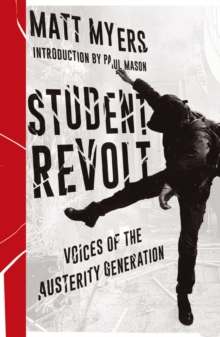 Image for Student revolt: voices of the austerity generation