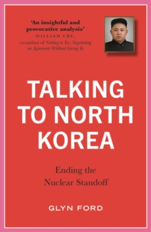 Image for Talking to North Korea: ending the nuclear standoff