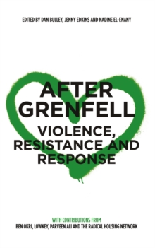 Image for After Grenfell: violence, resistance and response
