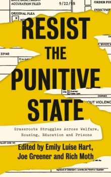 Image for Resist the punitive state: grassroots struggles across welfare, housing, education and prisons