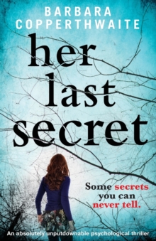 Image for Her Last Secret : A gripping psychological thriller