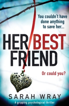 Image for Her Best Friend : A gripping psychological thriller