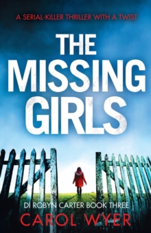Image for The Missing Girls : A serial killer thriller with a twist