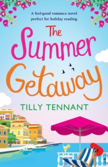 Image for The Summer Getaway : A feel good holiday read