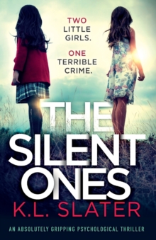 Image for The Silent Ones : An absolutely gripping psychological thriller