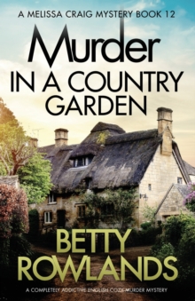 Image for Murder in a Country Garden : A completely addictive English cozy murder mystery