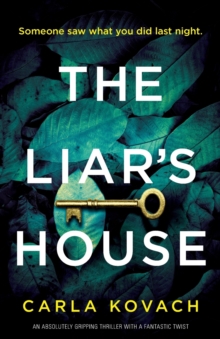 Image for The Liar's House : An absolutely gripping thriller with a fantastic twist