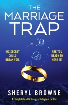 Image for The Marriage Trap : A completely addictive psychological thriller