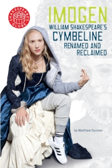 Image for Imogen : William Shakespeare's Cymbeline Renamed and Reclaimed