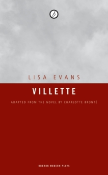 Image for Villette: adapted from the novel by Charlotte Bronte
