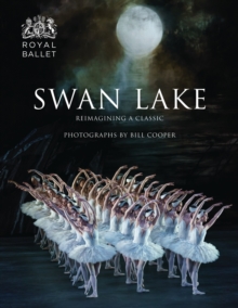 Image for Swan lake  : reimagining a classic