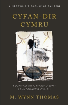 Image for Cyfan-dir Cymru: Ysgrifau ar Gyfannu Dwy Lenyddiaeth Cymru. (Cyfan-dir Cymru)