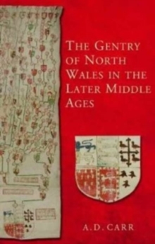 Image for The Gentry of North Wales in the Later Middle Ages
