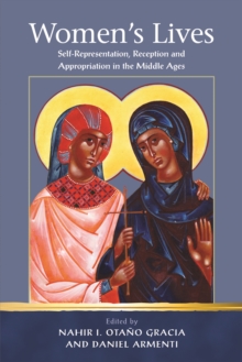 Image for Women's Lives: Self-Representation, Reception and Appropriation in the Middle Ages