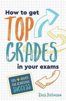 Image for How to get top grades in your exams  : tips + advice for achieving success