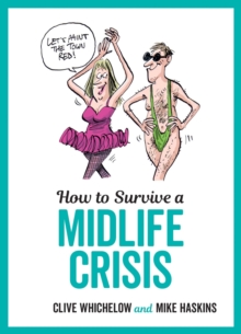 Image for How to survive a midlife crisis
