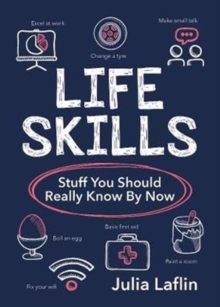 Image for Life skills  : stuff you should really know by now
