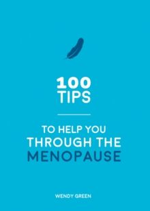 Image for 100 tips to help you through the menopause