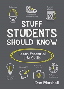 Image for Stuff students should know  : learn essential life skills