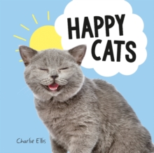 Image for Happy cats: photos of felines feeling fab
