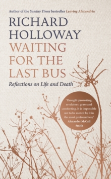 Image for Waiting for the last bus  : reflections on life and death