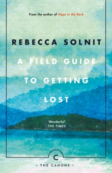 Image for A Field Guide To Getting Lost