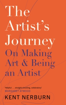 The Artist’s Journey: On Making Art & Being an Artist