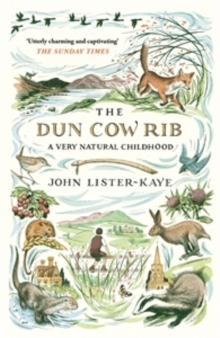 Image for The dun cow rib: a very natural childhood