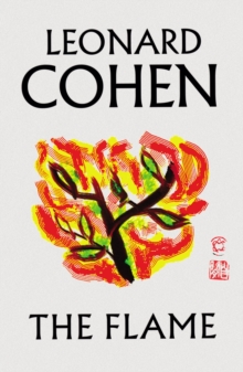 The flame - Cohen, Leonard