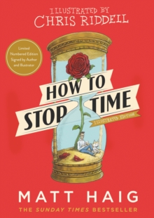 Image for How to stop time  : the illustrated edition