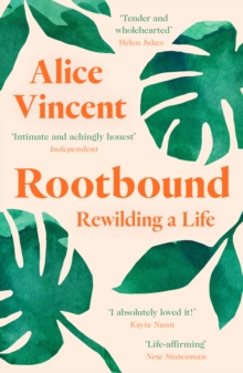Image for Rootbound  : rewilding a life