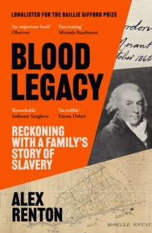 Image for Blood legacy: reckoning with a family's story of slavery