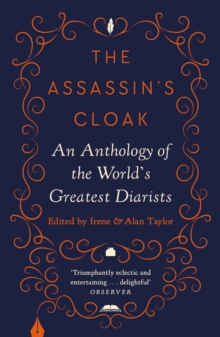 The Assassin’s Cloak: An Anthology of the World’s Greatest Diarists
