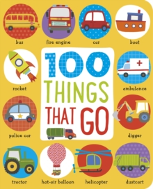 Image for First 100 Things That Go