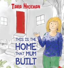 This is the Home that Mum Built