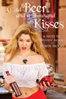 Cold Beer and a Thousand Kisses