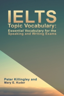 Image for IELTS topic vocabulary  : essential vocabulary for the speaking and writing exams