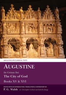 Image for Augustine  : De civitate dei books XV and XVI