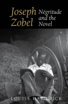 Image for Joseph Zobel  : nâegritude and the novel