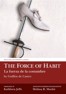 Image for The Force of Habit (La fuerza de la costumbre) by Guillen de Castro