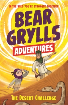 Image for A Bear Grylls Adventure 2: The Desert Challenge