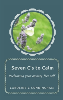 Image for Seven C's to Calm