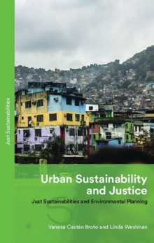 Image for Urban sustainability and justice: just sustainabilities and environmental planning
