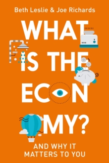 Image for What is the economy?  : and why it matters to you