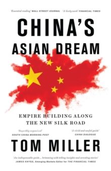 Image for China's Asian dream: empire building along the New Silk Road