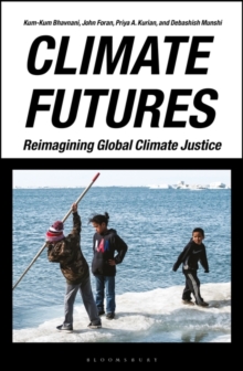 Image for Climate Futures: Re-imagining Global Climate Justice