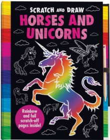 Image for Scratch and Draw Unicorns & Horses Too! - Scratch Art Activity Book